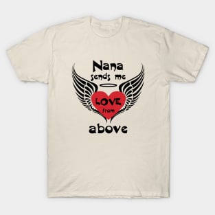 Nana Sends Me Love From Above T-Shirt